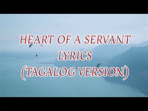 heart of a servant tagalog|Heart Of A Servant (tagalog version) .